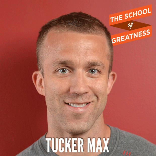 227-The-School-of-Greatness-TuckerMax.pn
